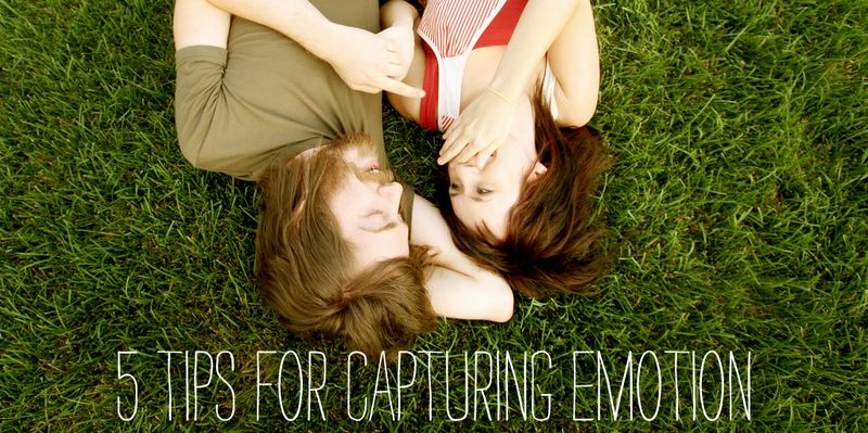 5 tips for capturing emotion