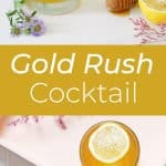 The Gold Rush Cocktail