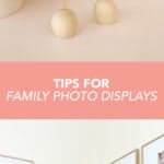 Tips for family photo displays click through for more 1 8